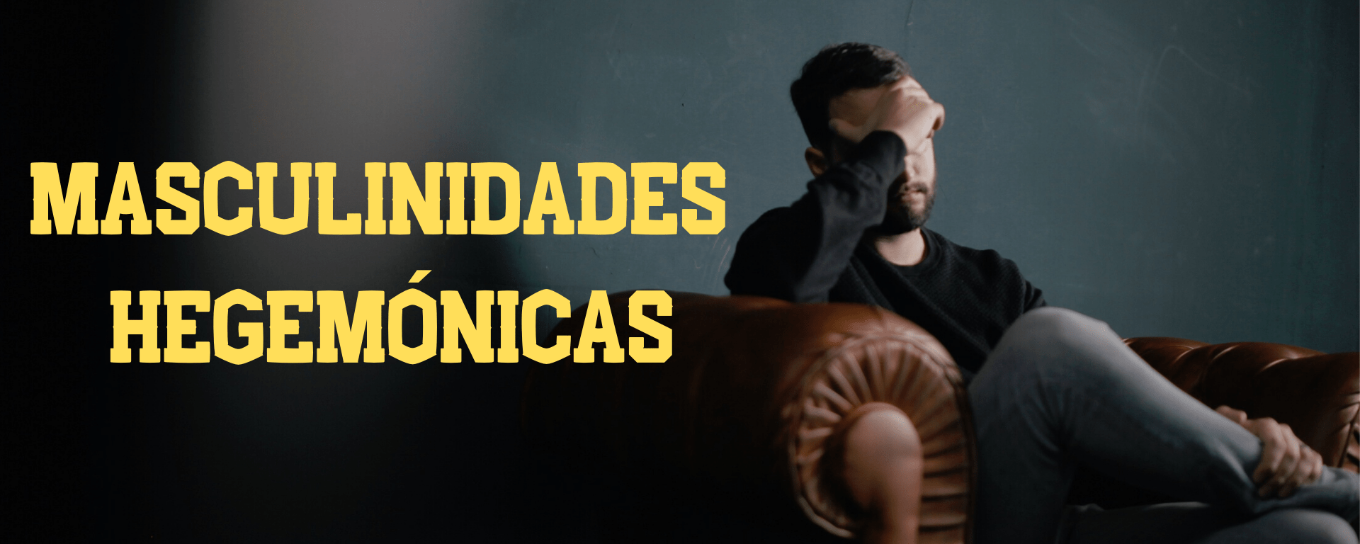 Masculinidades hegemónicas
